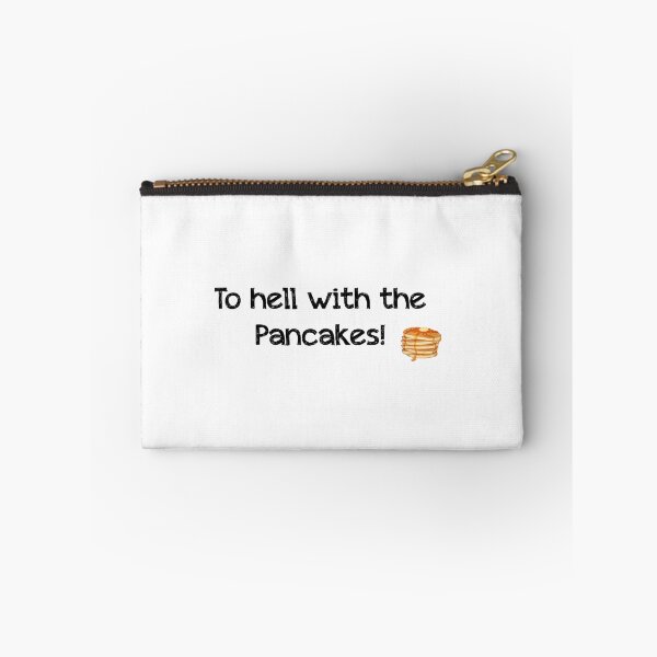 Item preview, To hell with the pancakes designed and sold by alwayscaskett.