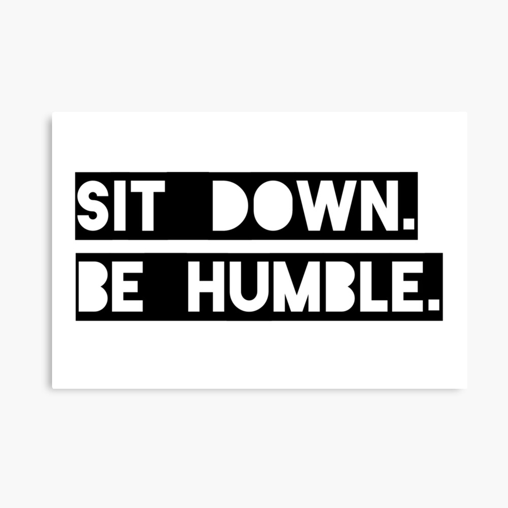 Sit Down Be Humble Kendrick Lamar Damn Lyric Throw Pillow By Sylvdesigns Redbubble - humble kendrick lamar not clean roblox id