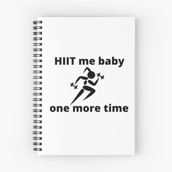 Item preview, HIIT Me Baby One More Time designed and sold by ami.creations.