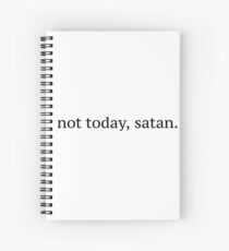 "Nicht heute, Satan" Grafik Spiralblock