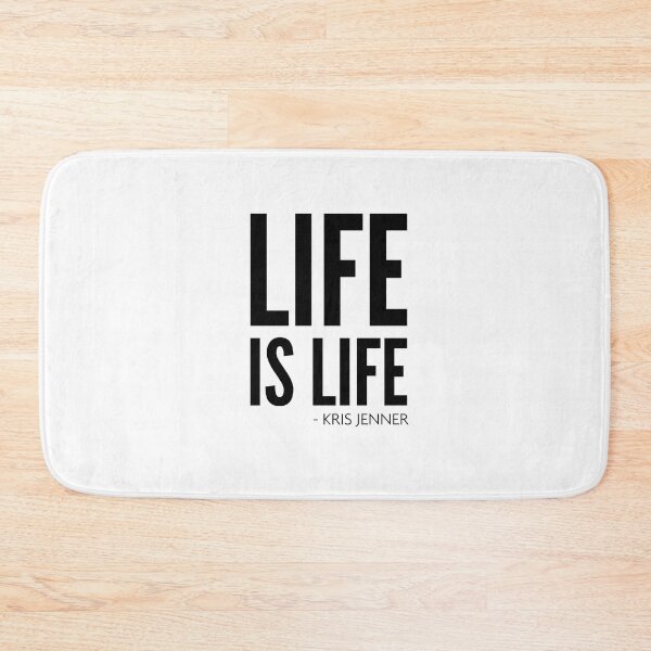 Item preview, Life is life according to Kris Jenner designed and sold by livetogether.