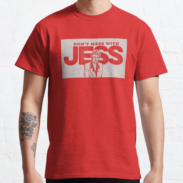Murder, She Wrote: Don't Mess With Jess  Classic T-Shirt