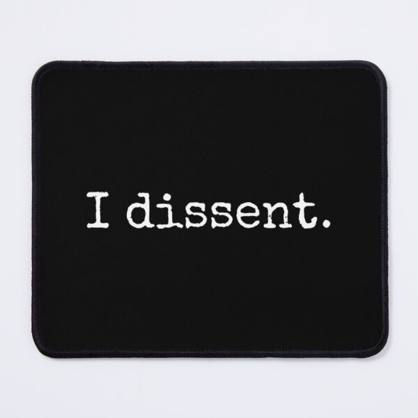 Item preview, I Dissent Simple designed and sold by WellingtonAdams.