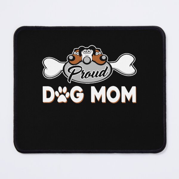Item preview, Proud Dog Mom designed and sold by UnknownArtistt.