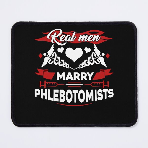 Item preview, Real Men Marry Phlebotomists designed and sold by UnknownArtistt.