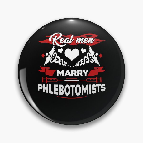 Item preview, Real Men Marry Phlebotomists designed and sold by UnknownArtistt.