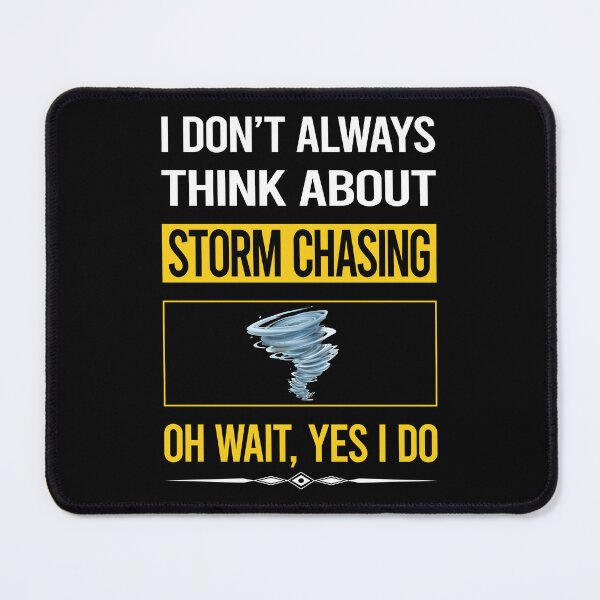 Item preview, Funny Yes I Do Storm Chasing Chaser Stormchasing Stormchaser designed and sold by gowenefkolaob.