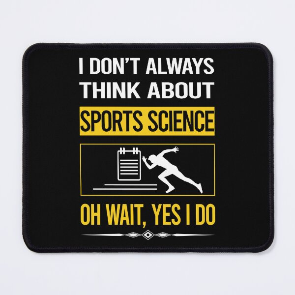 Item preview, Funny Yes I Do Sports Science designed and sold by gowenefkolaob.