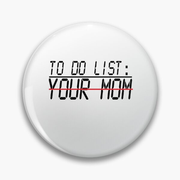 Item preview, to do list your mom designed and sold by stamper2538.