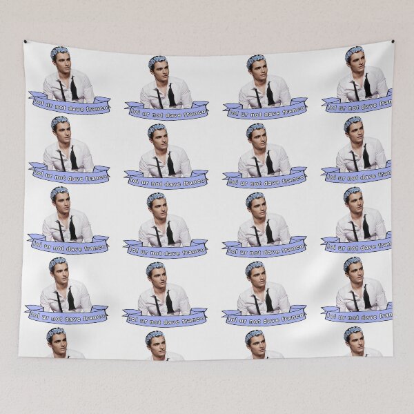 Item preview, lol ur not dave franco designed and sold by coopbastian.