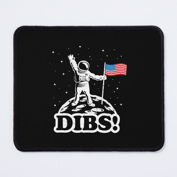 Item preview, Astronaut Dibs on Moon America Essential designed and sold by hinerboeyk.