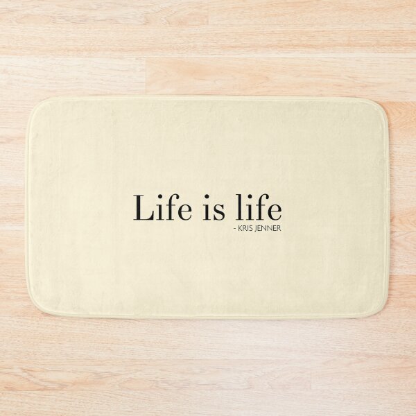Item preview, Life is life according to Kris Jenner designed and sold by livetogether.