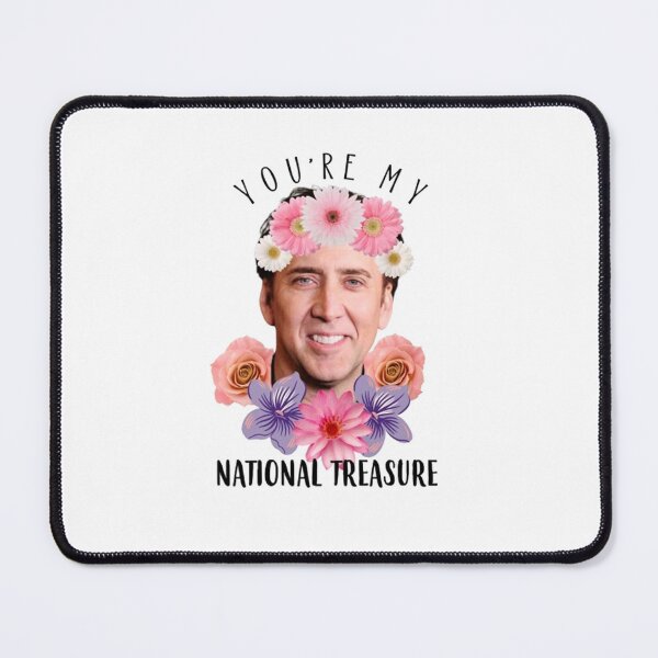 Item preview, Nicolas Cage You're My National Treasure Funny designed and sold by Jessica1043.