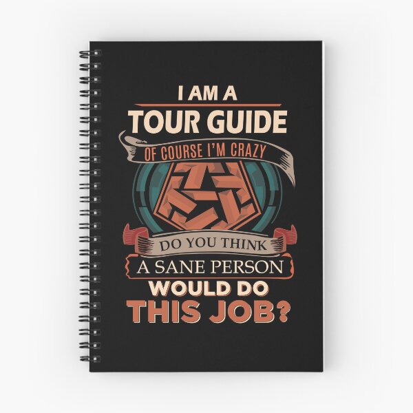 Item preview, Tour Guide T Shirt - Sane Person Gift Item Tee designed and sold by watkinsmat.