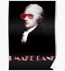 Alexander Hamilton the First Man in America to "Make Bank" Poster