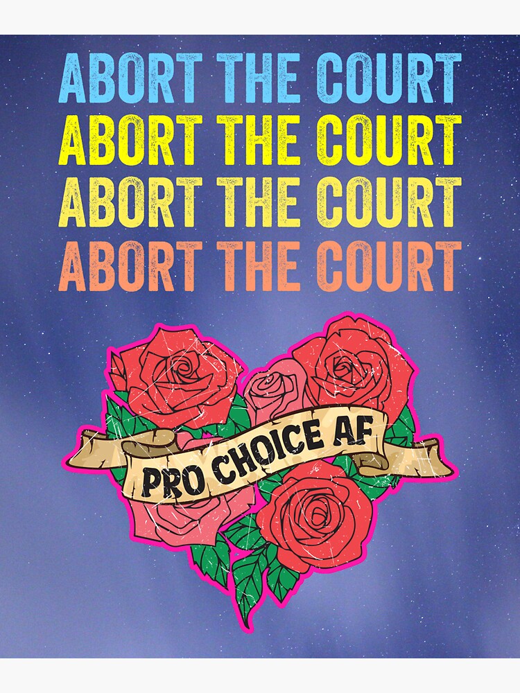 quot Abort The Court quot Sticker for Sale by SocialAwareness Redbubble
