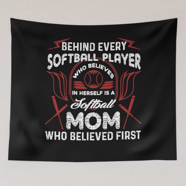 Item preview, Behind Every Softball Player Is A Mom designed and sold by UnknownArtistt.