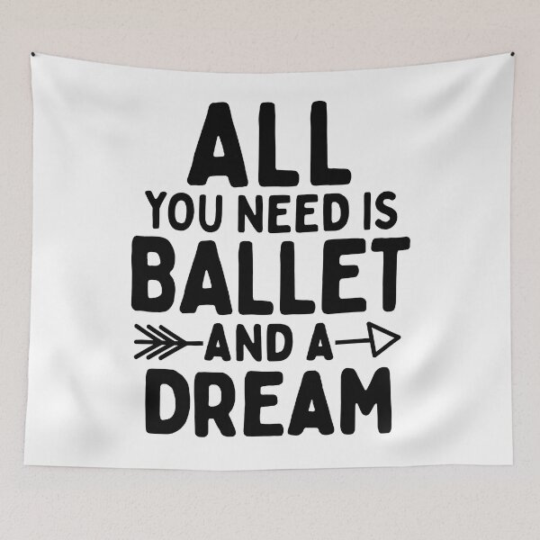 Item preview, All you need is ballet and a dream designed and sold by TheGreenGoat.