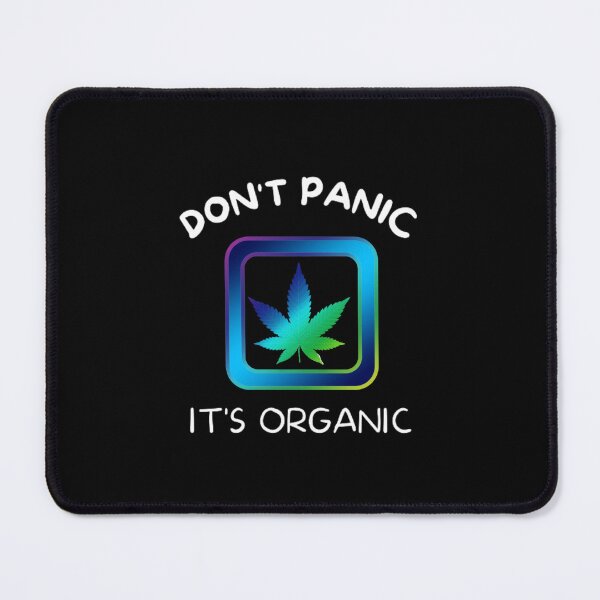 Item preview, Don't Panic It's Organic, Marijuana, Cannabis, Bong, thc, Ganja, Weed, Funny Smoker  designed and sold by BestDesignbySof.