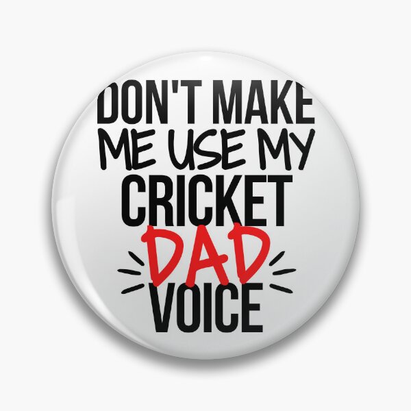 Artikelvorschau, Bring mich nicht dazu, meine Cricket-Vater-Stimme zu benutzen entworfen und verkauft von TheGreenGoat.