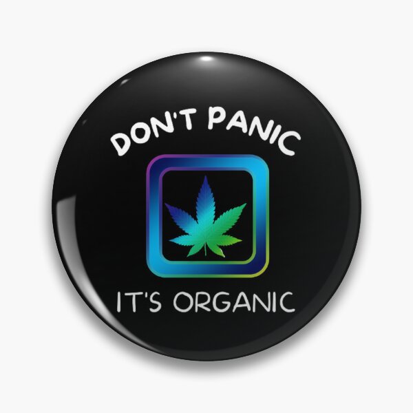 Item preview, Don't Panic It's Organic, Marijuana, Cannabis, Bong, thc, Ganja, Weed, Funny Smoker  designed and sold by BestDesignbySof.