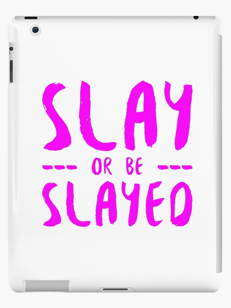 Slaying Definition | iPad Case & Skin