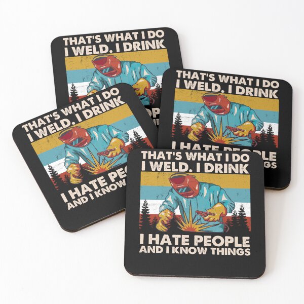 Item preview, That's What I Do I Weld I Drink I Hate People Retro Quote designed and sold by ElizabethWyland.
