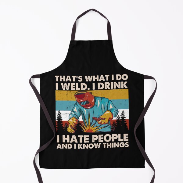 Item preview, That's What I Do I Weld I Drink I Hate People Retro Quote designed and sold by ElizabethWyland.