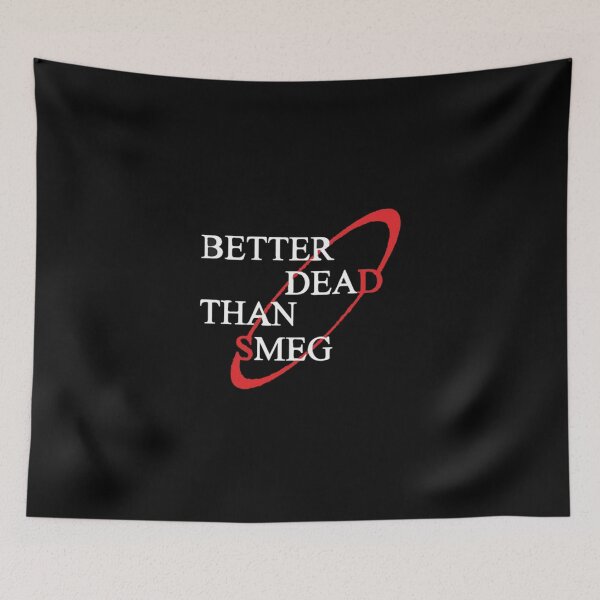 Item preview, Better Dead Than Smeg Classic T-Shirt designed and sold by marshacryjsy7.