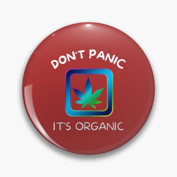 Item preview, Don't Panic It's Organic, Marijuana, Cannabis, Bong, thc, Ganja, Weed, Funny Smoker  designed and sold by BestDesignbySof.