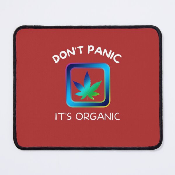 Item preview, Don't Panic It's Organic, Marijuana, Cannabis, Bong, thc, Ganja, Weed, Funny Smoker designed and sold by BestDesignbySof.