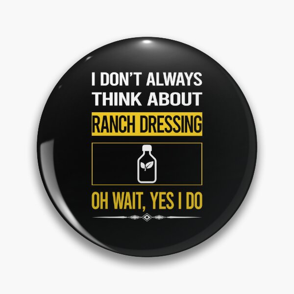 Item preview, Funny Yes I Do Ranch Dressing designed and sold by gowenefkolaob.