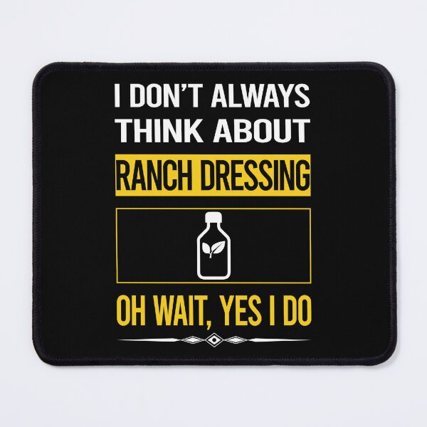 Item preview, Funny Yes I Do Ranch Dressing designed and sold by gowenefkolaob.