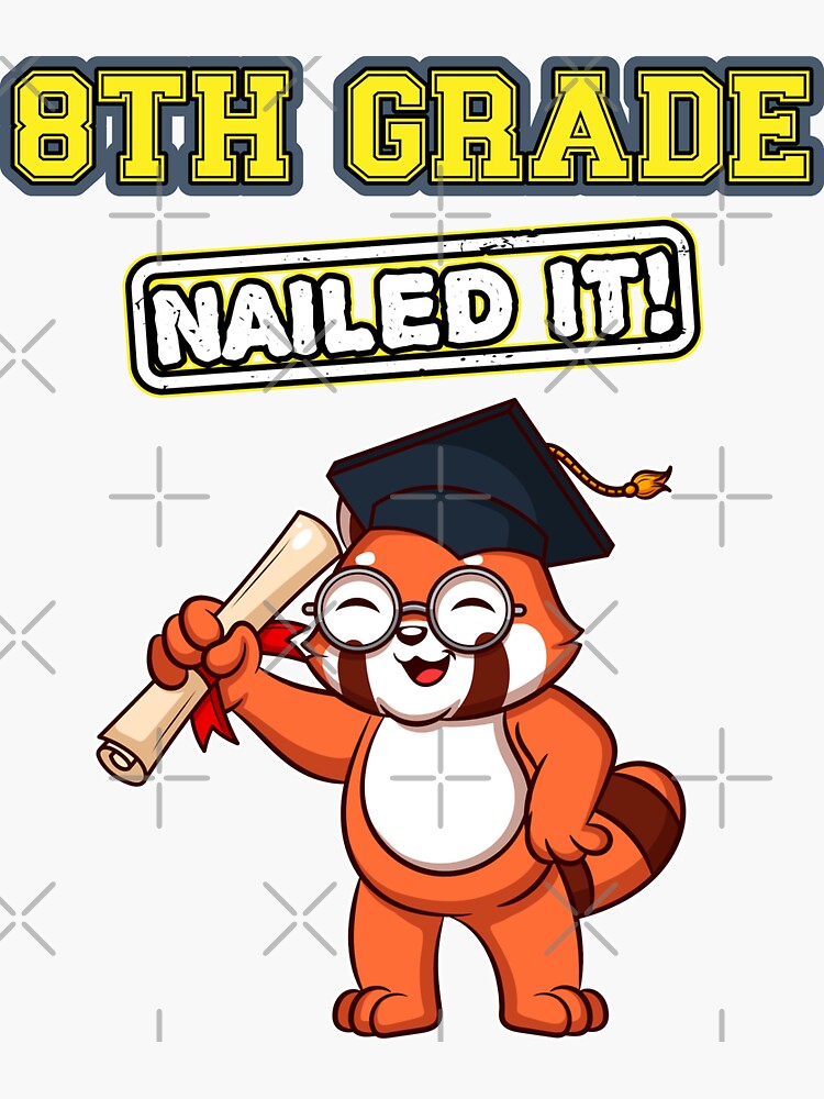 eighth-grade-nailed-it-middle-school-highschool-sticker-for-sale-by