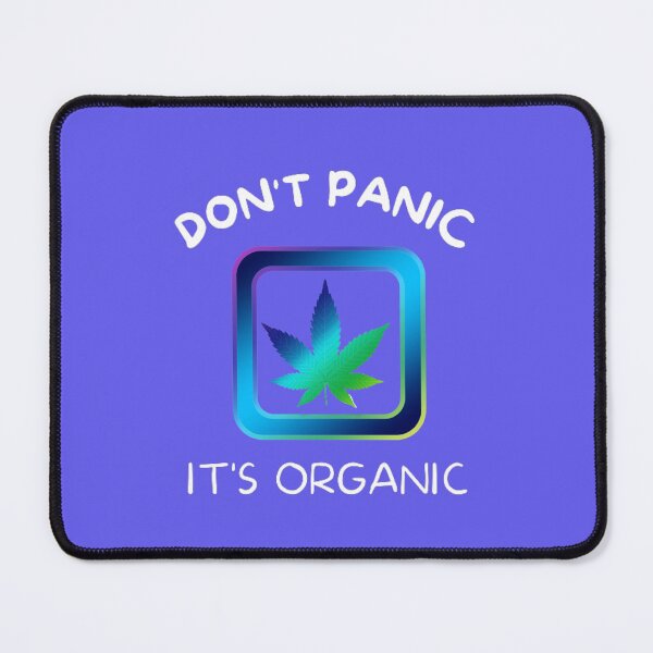 Item preview, Don't Panic It's Organic, Marijuana, Cannabis, Bong, thc, Ganja, Weed, Funny Smoker designed and sold by BestDesignbySof.