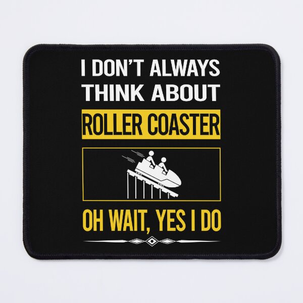 Item preview, Funny Yes I Do Roller Coaster Coasters Rollercoaster designed and sold by gowenefkolaob.
