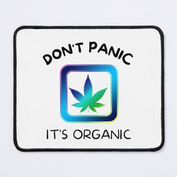 Item preview, Don't Panic It's Organic, Marijuana, Cannabis, Bong, thc, Ganja, Weed, Funny Smoker  designed and sold by BestDesignbySof.