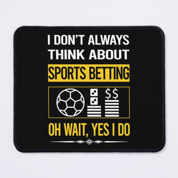 Item preview, Funny Yes I Do Sports Betting designed and sold by gowenefkolaob.