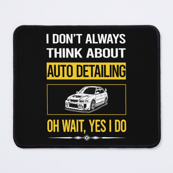 Item preview, Funny Yes I Do Auto Detailing Detail Detailer designed and sold by gowenefkolaob.