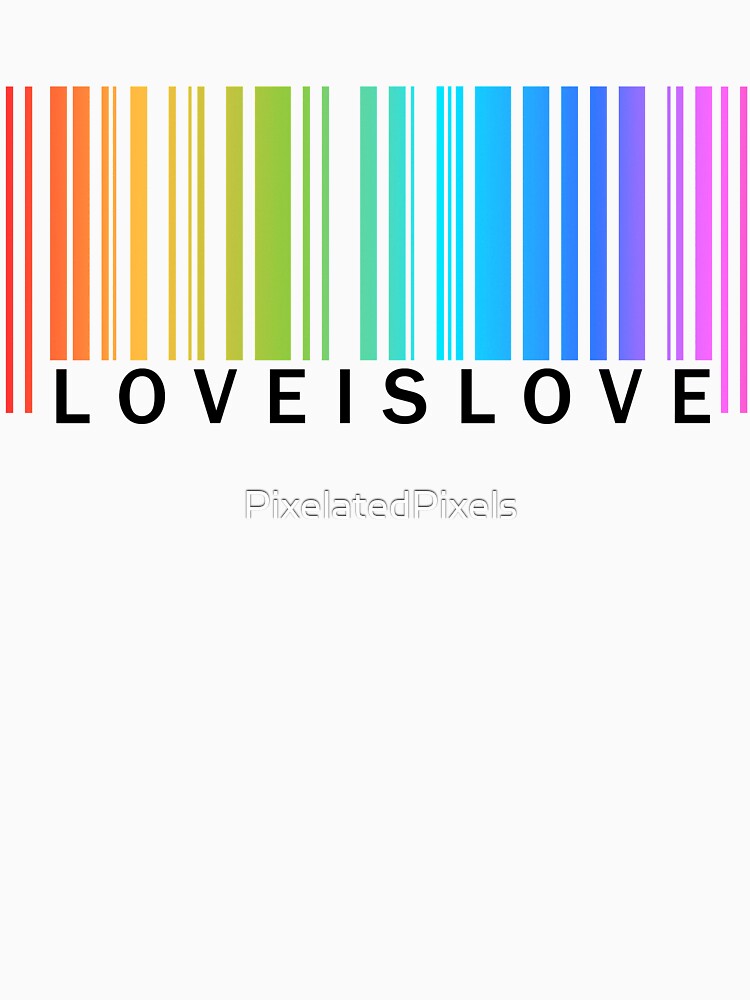 Love is Love - LGBT Pride rainbow barcode (just text) Poster for Sale by  PixelatedPixels