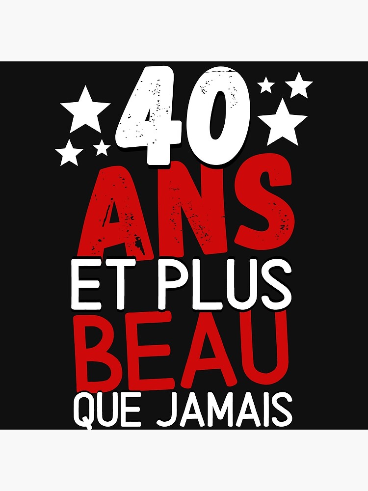 Mug Anniversaire 40 Ans Humour Quarante Ans Modeste Drole Tasse Haute