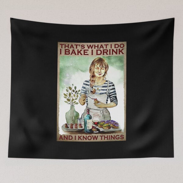 Item preview, That's what i do i bake i drink wine and i know things designed and sold by toniobnd51.