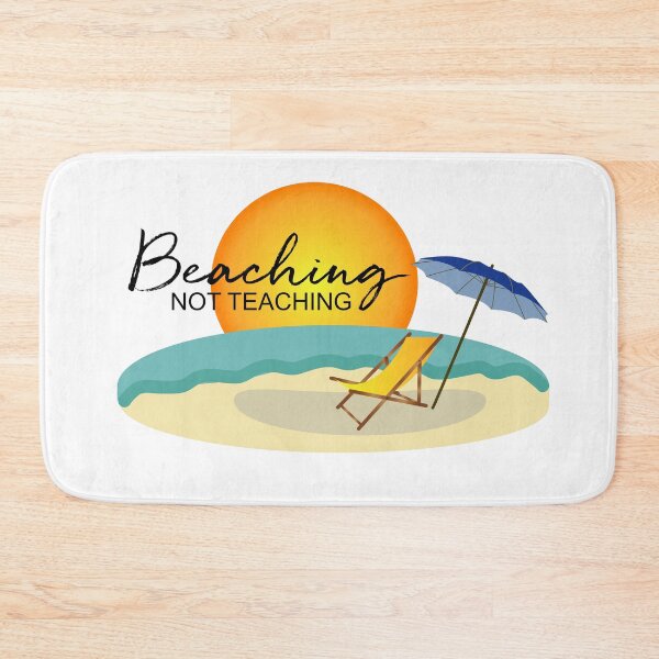 Item preview, Beaching not teaching colorful designed and sold by dasmoment.
