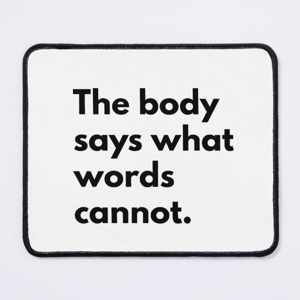 Item preview, The body says what words cannot. designed and sold by Dj Gavric998.