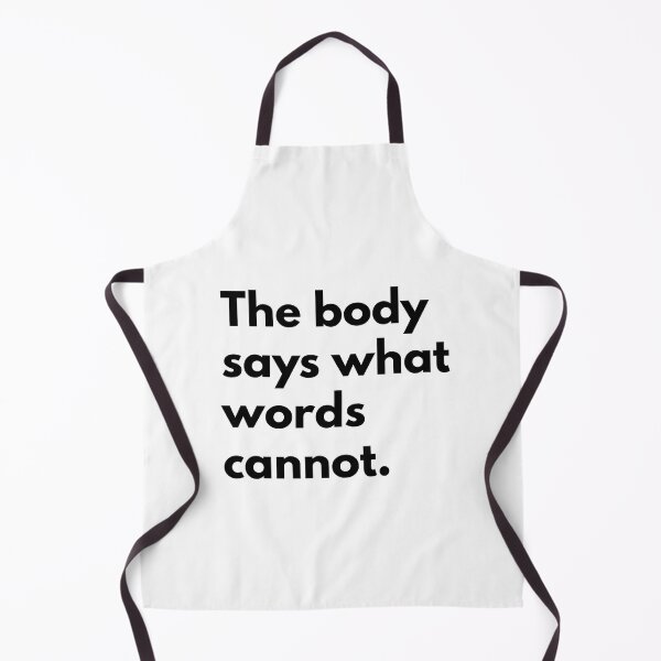 Item preview, The body says what words cannot. designed and sold by Dj Gavric998.