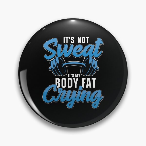 Item preview, It's Not Sweat Funny Workout Sweating For Fitness Enthusiast designed and sold by StrongShirts.