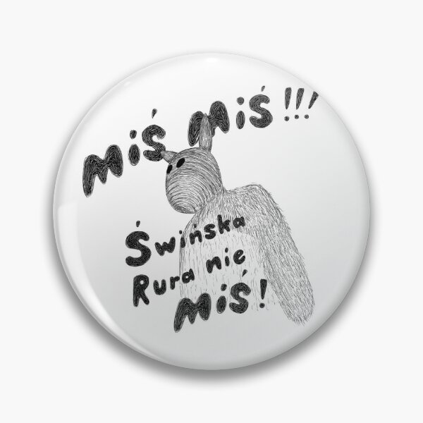 Item preview, Miś Miś świńska rura nie miś designed and sold by crazymel.