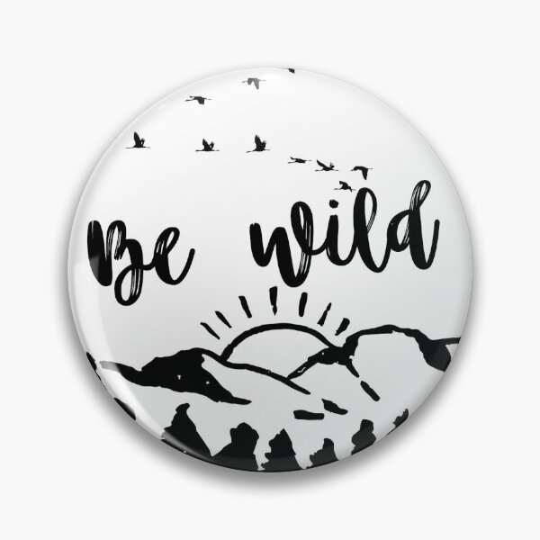 Item preview, Be wild in the wild  designed and sold by ALEXOUE.