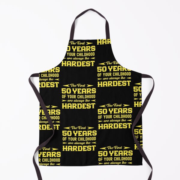 Item preview, The First 50 Years Of Your Childhood Are Always The Hardest  designed and sold by Gift For You.