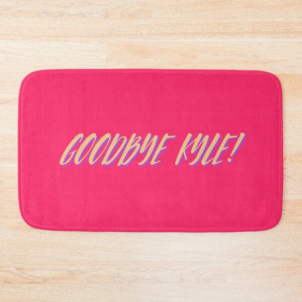 Item preview, GOODBYE KYLE! designed and sold by Spiffle.